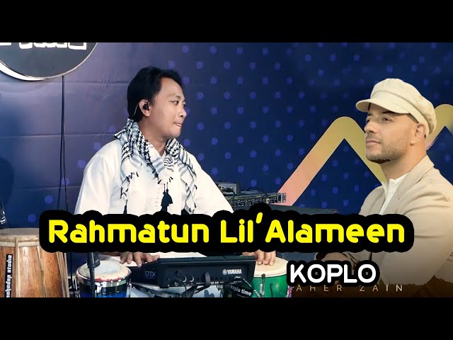 Rahmatun Lil’Alameen Maher Zain VERSI KOPLO class=