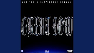 Great Low (feat. BlueBucksClan)