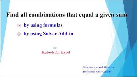 How To Find All Combinations That Equal A Given Sum In Excel