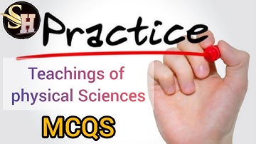 Teachings of Physical Sciences// B.ed 3rd semester //practice//MCQS//by Akansha Tripathi