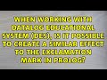 When working with Datalog Educational System (DES), is it possible to create a similar effect to...