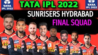 IPL 2022 | Sunrisers Hyderabad Full and Final Squad | SRH Final Players List | SRH Team 2022