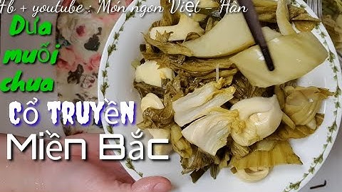 [Eng sub] Cách muối dưa chưa của người miền bắc theo cách cổ truyền .The North of Vietnamese  Kimchi