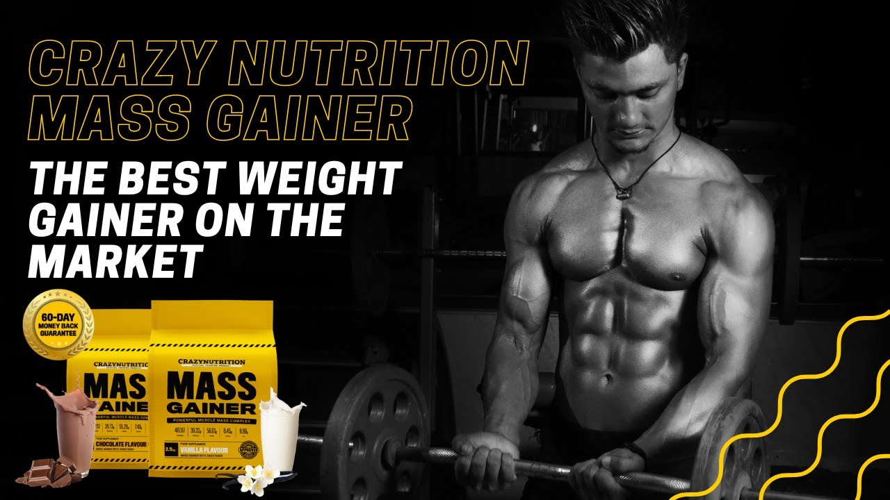 Best Mass Gainer On The Market Crazy Nutrition MASS GAINER - The Best Weight Gainer on the Market? 💪