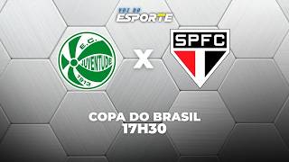 JUVENTUDE X SÃO PAULO - AO VIVO | COPA DO BRASIL – 13/05/2026