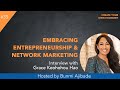 Episode 35 Embracing Entrepreneurship &amp; Network Marketing with Grace Keohohou Hao