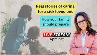 The truth about caring for sick loved ones