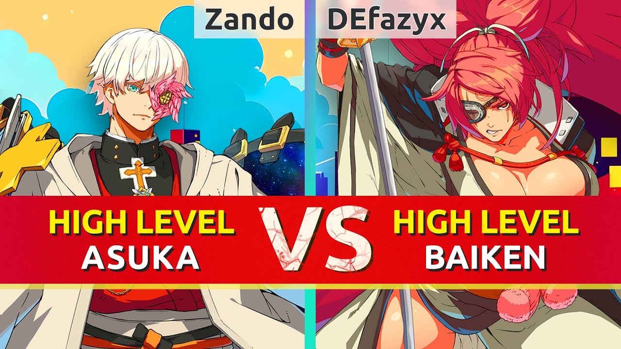 GGST ▱ Zando (Asuka) vs DEfazyx (Baiken). High Level