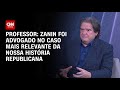 Zanin foi advogado no caso mais relevante da nossa história republicana, diz professor | WW