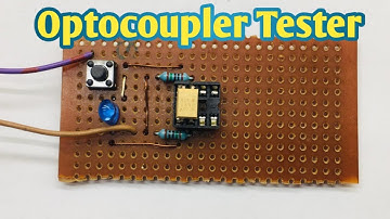 How to make optocoupler tester at home | Simple electronic project
