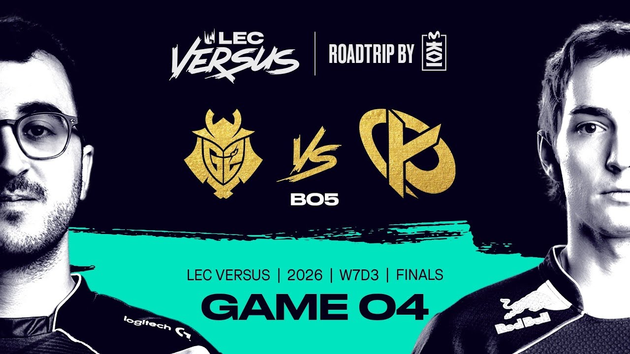 G2 v KC | 2026 LEC Versus Playoffs - Finals - Game 4 | G2 Esports vs Karmine Corp