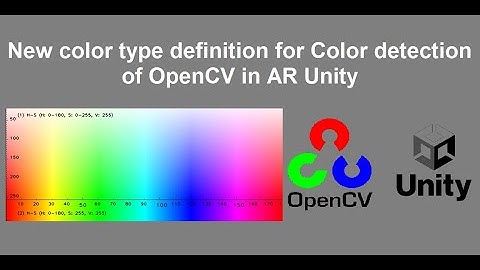 04 New color type for color detection with OpenCV in AR unity