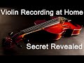 Secret Revealed [Violin Recording at Home]