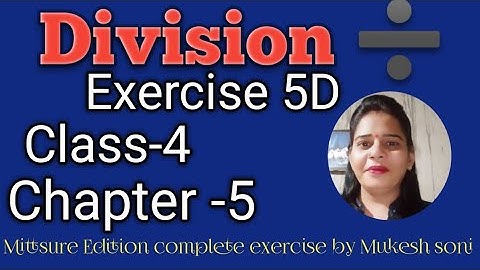 class-4,lesson-5#exercise5d#division#maths#mittsure complete exercise by Mukesh soni