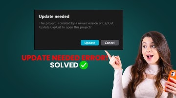 Fix CapCut “Update Needed” Error on PC | Update CapCut to open this project