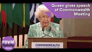 The Queen makes speech at Commonwealth Heads of Government Meeting