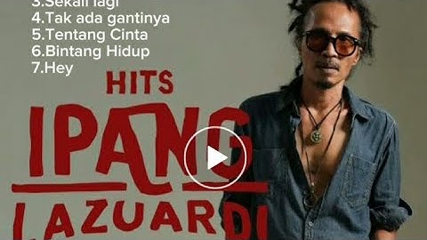 Ipang Lazuardi the best album terbaik ( NO IKLAN )
