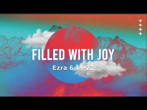 1/21/24 - Filled With Joy (Ezra 6:13-22) - Pastor Sang Boo