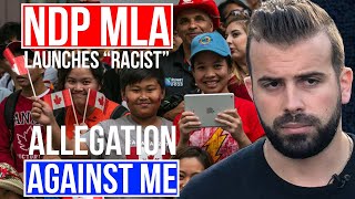 NDP MLA Launches “Racism” Allegation Against Me