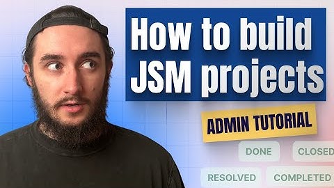 Jira Service Management Guide for Jira Admins (2025)