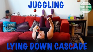 Juggling: Lying Down Cascade