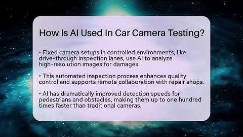 How Is AI Used In Car Camera Testing? - Talking Tech Trends