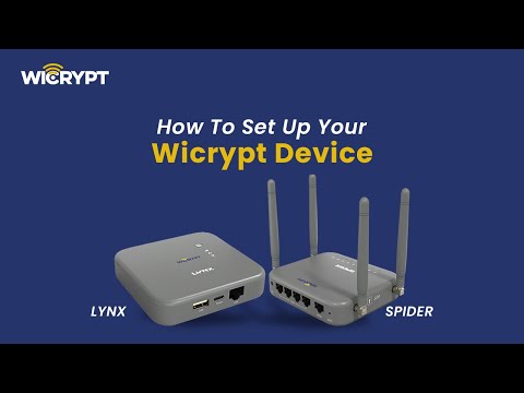 How To Set Up Your Wicrypt Device - video from Wicrypt