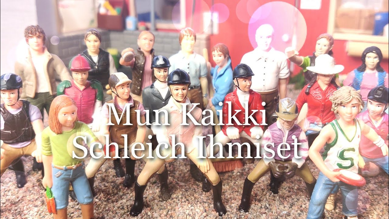 MUN KAIKKI SCHLEICH IHMISET👨‍👩‍👧‍👧
