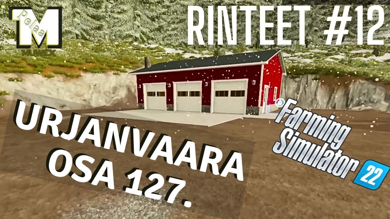 Rinteille tuli lumi - Urjanvaara Osa 127. - FS22