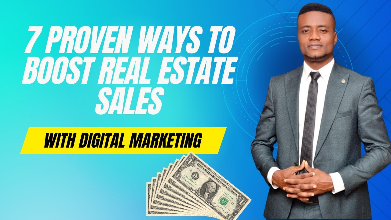 7 proven ways to boost Real Estate sales using Digital Marketing in ...