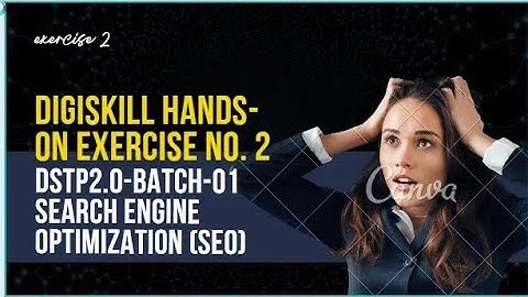 Digiskill Hands-on Exercise No. 2 || DSTP2.0-Batch-01 Search Engine Optimization (SEO) || Easy way