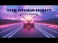 Mid Memo - The Other Night (Lyrics)