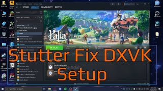 How To Install Dxvk Async Patch In Any Game Stutter Fix For Dxvk