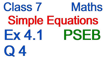 Q4 | Ex 4.1 | Class 7 | Chapter 4 | Simple Equations | PSEB | Maths