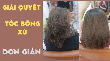 Tóc bông xù sau uốn thì phải làm sao? Huynh Nguyễn