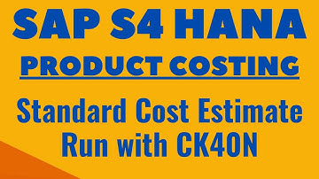 Standard Cost Estimate With CK40N | Product Costing Run| SAP Training