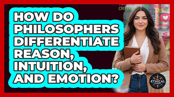 How Do Philosophers Differentiate Reason, Intuition, And Emotion?