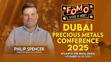 Philip Spencer: CEO van London DE Group | Dubai Precious Metals Conference 2025