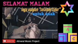 Lagu ucapan selamat malam - untuk anak