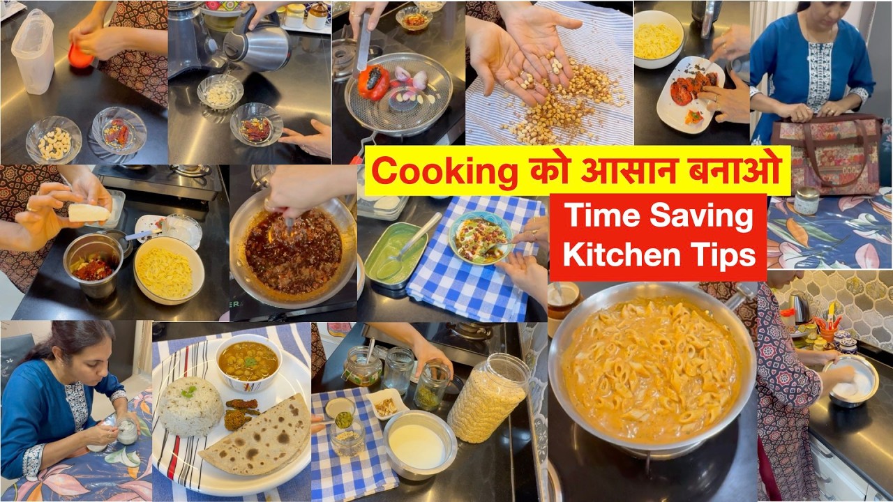 कम Time, कम Effort, Full Taste - Cooking बनाओ आसान - Eat Clean, Eat Healthy - Kitchen Tips & Recipes