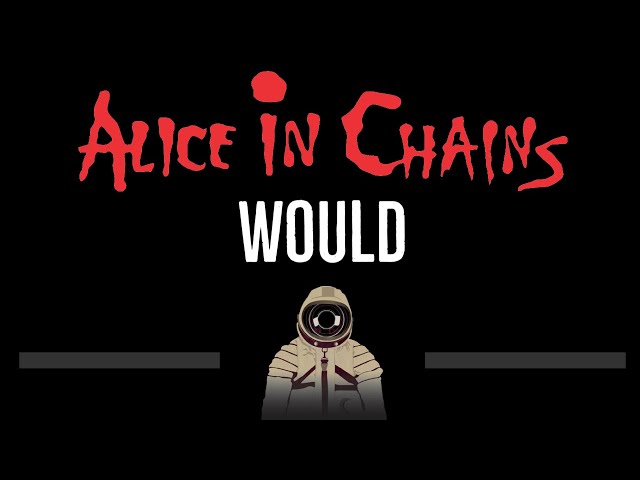 Alice In Chains • Would (CC) 🎤 [Karaoke] [Instrumental Lyrics] class=