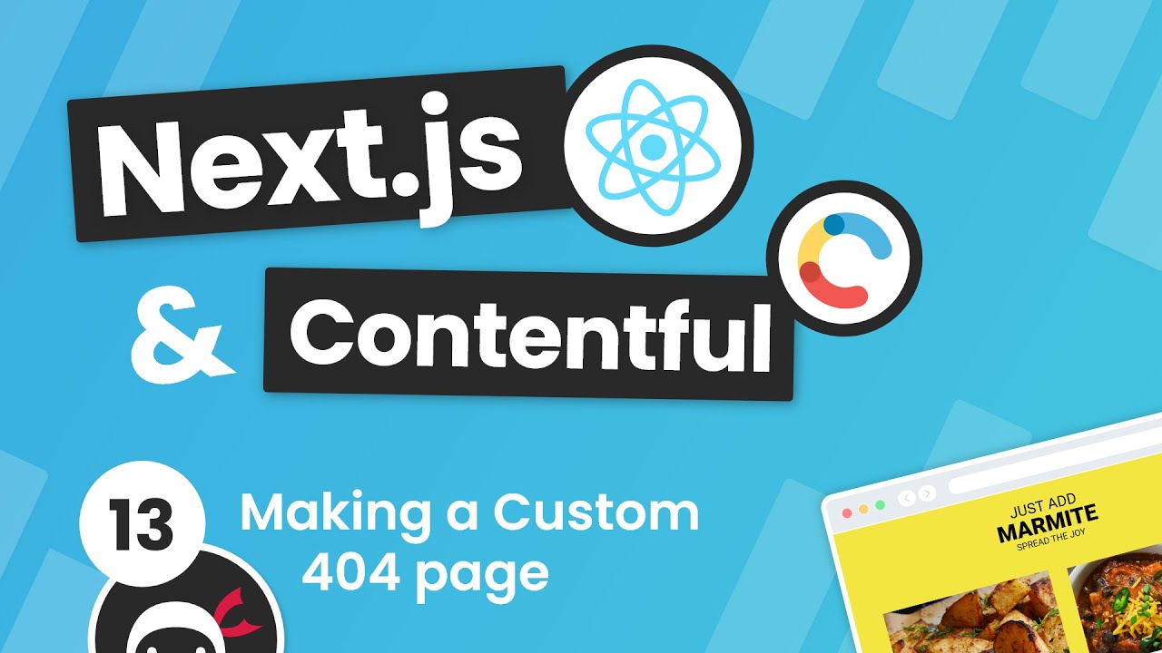 Next.js & Contentful Site Build Tutorial #13 - Custom 404 Page