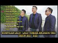 KUMPULAN LAGU TERBAIK-ARGHADO TRIO -TAHUN 2021-2022