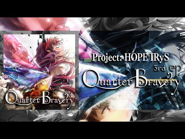 IRyS 3rd EP「Quarter Bravery」Trailerのサムネイル