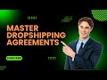 Step-by-Step Guide to Drafting a Dropshipping Agreement