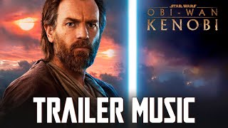 Star Wars: Obi-Wan Kenobi Trailer 2 Music | EPIC VERSION (Duel Of The Fates Theme)