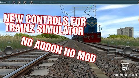 TRAINZ SIMULATOR NEW CONTROLS NEW CONTROLS FOR TRAINZ SIMULATOR NO ADDON NO MOD  STICK TANK GAMERZ