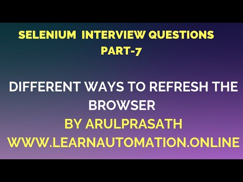 Selenium Interview Questions | PART-7 | Different ways to Refresh the browser| Tamil