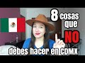 8 cosas que NO DEBES HACER EN CIUDAD DE MÉXICO - ¡CUIDADO!