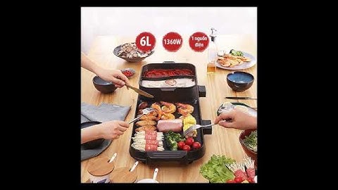 BẾP LẨU NƯỚNG 2 TRONG 1  vừa nướng và nấu lẩu vô cùng tiện lợi - ZALO 0865271815